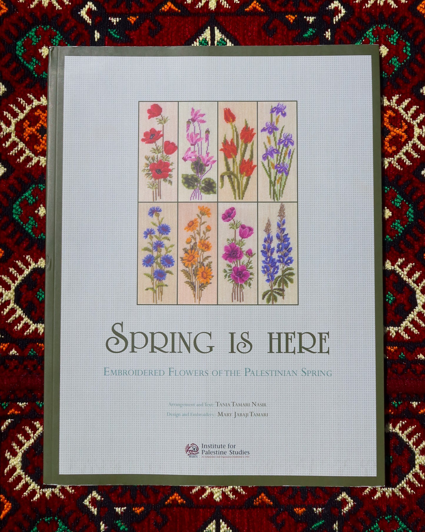 Spring is Here: Embroidered Flowers of The Palestinian Spring